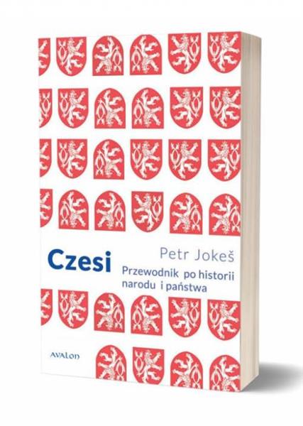 CZESI. PRZEWODNIK PO HISTORII NARODU I PAŃSTWA