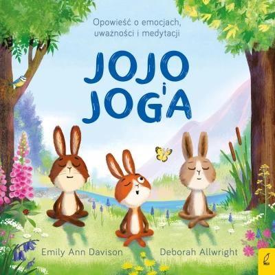 Jojo i joga. Opowieść o emocjach, uważności i medy