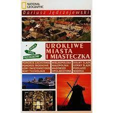 UROKLIWE MIASTA I MIASTECZKA PRZEWODNIK