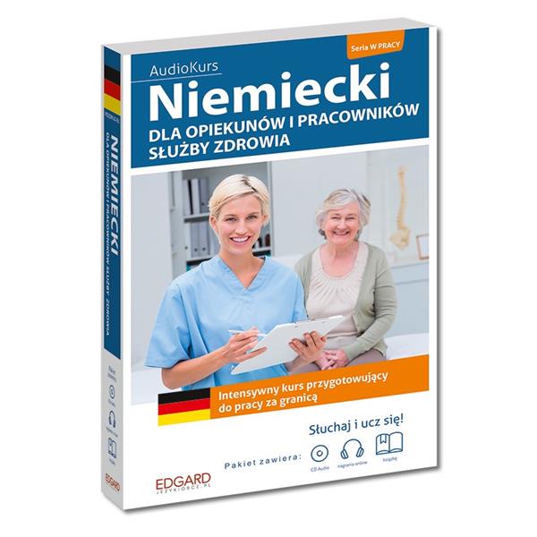 NIEMIECKI DLA OPIEKUNÓW I PRACOWNIKÓW SŁUŻBY ZDROW