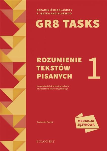 GR8 TASKS 1 ROZUMIENIE TEKSTÓW PISANYCH