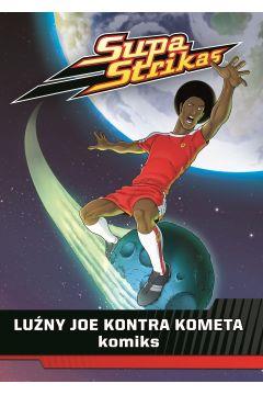 SUPA STRIKAS KOMIKS 1. JA KONTRA KOMETA