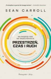 PRZESTRZEŃ, RUCH I CZAS. NAJWIĘKSZE IDEE