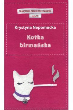 Kotka birmańska. Pamiętniki czerwonej szminki. Tom
