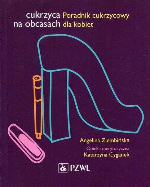 CUKRZYCA NA OBCASACH. PORADNIK CUKRZYCOWY DLA KOBI