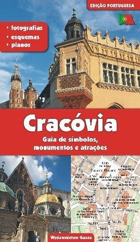 KRAKÓW. PRZEWODNIK PO SYMBOLACH, ZABYTKACH I ATRAK