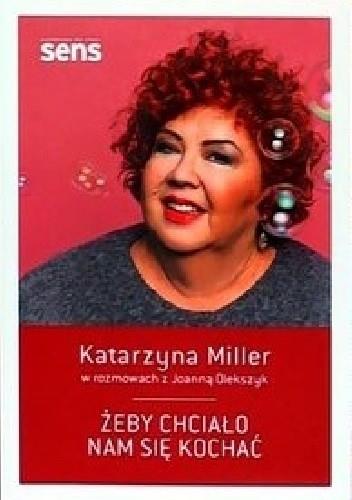 ŻEBY CHCIAŁO NAM SIĘ KOCHAĆ