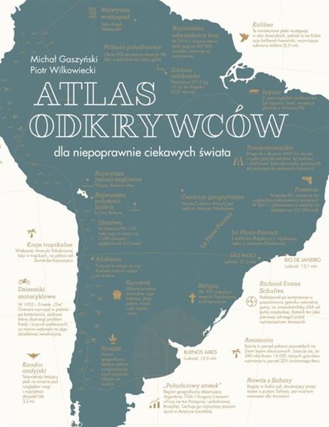ATLAS ODKRYWCÓW DLA NIEPOPRAWNIE CIEKAWYCH ŚWIATA