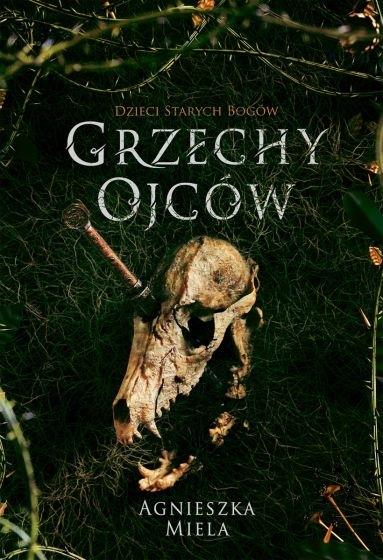 DZIECI STARYCH BOGÓW. TOM 2. GRZECHY OJCÓW