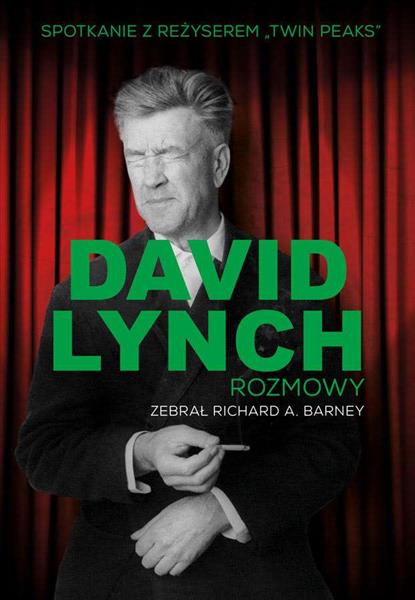 DAVID LYNCH. ROZMOWY
