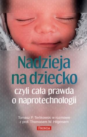 Nadzieja na dziecko czyli cała prawda o ...