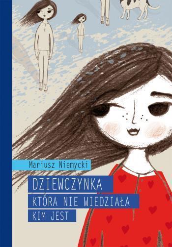 DZIEWCZYNKA KTÓRA NIE WIEDZIAŁA KIM JEST