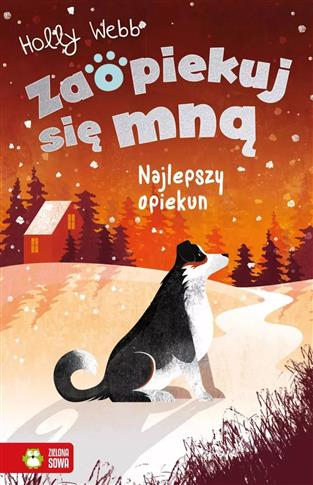 ZAOPIEKUJ SIĘ MNĄ. NAJLEPSZY OPIEKUN