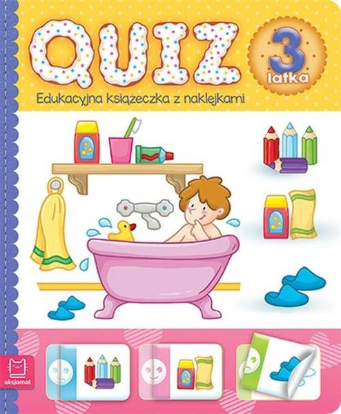 QUIZ 3-LATKA. EDUKACYJNA KSIĄŻECZKA Z NAKLEJKAMI