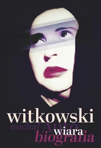 WIARA. AUTOBIOGRAFIA
