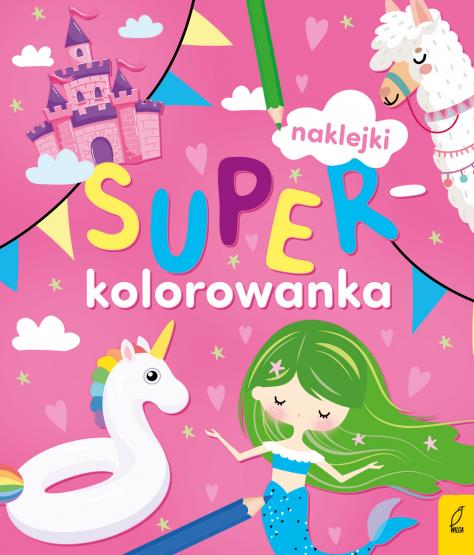 SUPERKOLOROWANKA. MOJA RÓŻOWA KOLOROWANKA