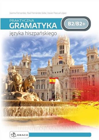 Praktyczna gramatyka języka hiszpańskiego