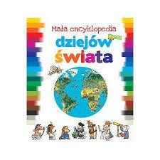 MAŁA ENCYKLOPEDIA DZIEJÓW ŚWIATA