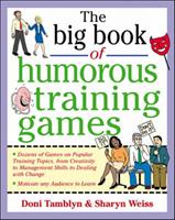 THE BIG BOOK OF HUMOROUS TRAINING GAMES