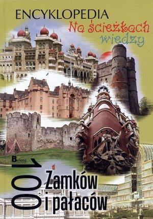 NA ŚCIEŻKACH WIEDZY.100 ZAMKÓW I PAŁACÓW OP