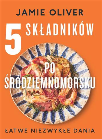 5 SKŁADNIKÓW PO ŚRÓDZIEMNOMORSKU