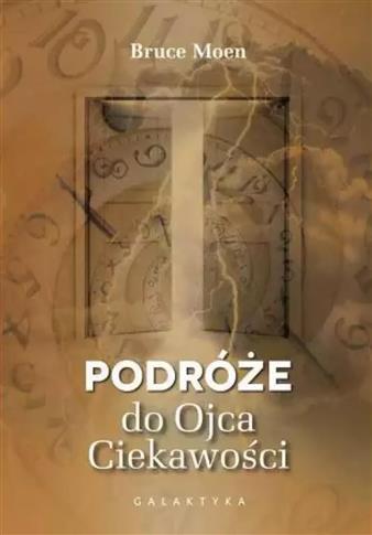 PODRÓŻE DO OJCA CIEKAWOŚCI