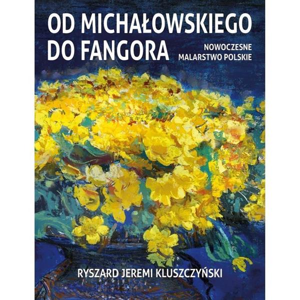 OD MICHAŁOWSKIEGO DO FANGORA