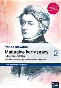 PONAD SŁOWAMI 2. MATURALNE KARTY PRACY