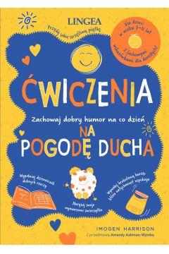 ĆWICZENIA NA POGODĘ DUCHA. ZACHOWAJ DOBRY HUMOR