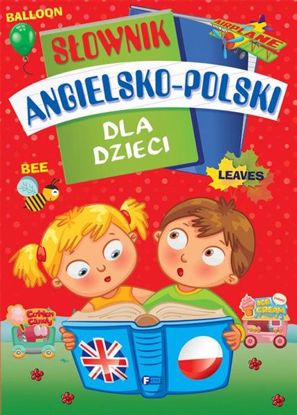 SŁOWNIK ANGIELSKO-POLSKI DLA DZIECI