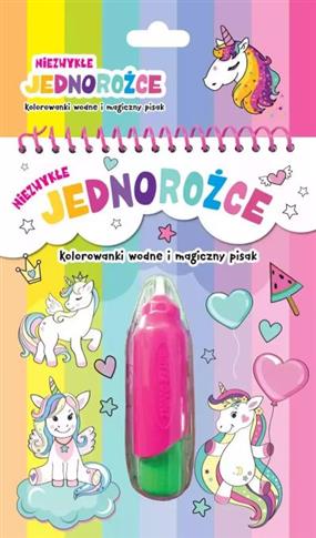 NIEZWYKŁE JEDNOROŻCE. KOLOROWANKI WODNE I MAGICZNY