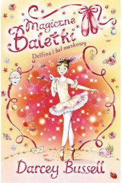 DELFINA I BAL MASKOWY. MAGICZNE BALETKI
