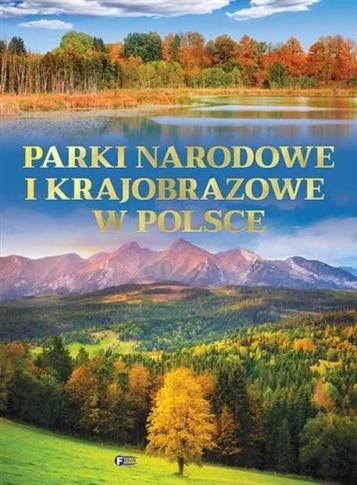 Parki narodowe i krajobrazowe w Polsce