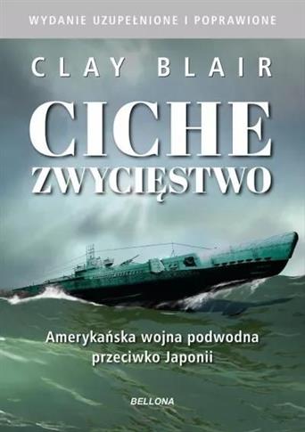 Ciche zwycięstwo. Amerykańska wojna podwodna