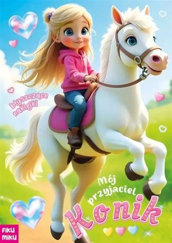 MÓJ PRZYJACIEL KONIK