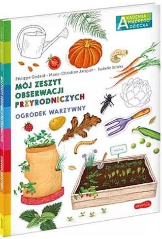 Akademia mądrego dziecka. Mój zeszyt obserwacji