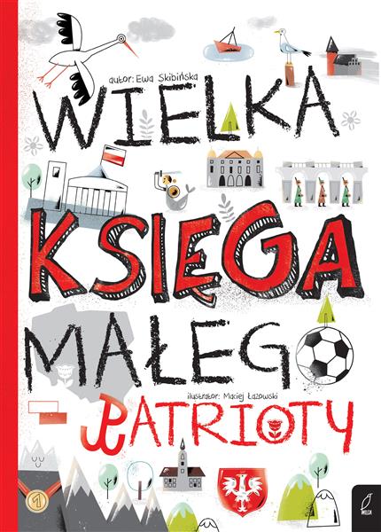 WIELKA KSIĘGA MAŁEGO PATRIOTY