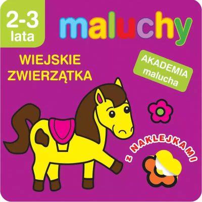 MALUCHY. WIEJSKIE ZWIERZĄTKA Z NAKLEJKAMI. AKADEMI