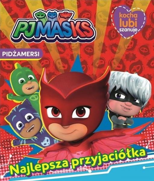 PJMASK NAJLEPSZA PRZYJACIÓŁKA