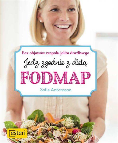 JEDZ ZGODNIE Z DIETĄ FODMAP. BEZ OBJAWÓW ZESPOŁU J