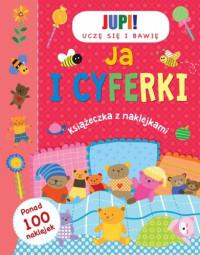 JA I CYFERKI UCZĘ SIĘ I BAWIĘ
