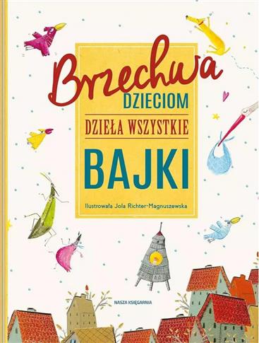 Bajki. Brzechwa dzieciom. Dzieła wszystkie wyd. 20