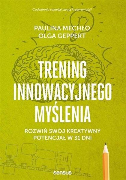 TRENING INNOWACYJNEGO MYŚLENIA