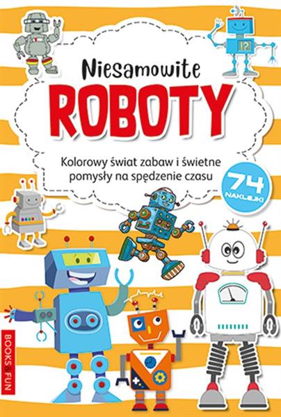 NIESAMOWITE ROBOTY KOLOROWANKA