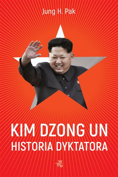 KIM DZONG UN. HISTORIA DYKTATORA