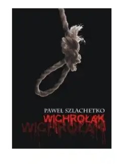 WICHROŁAK PAWEŁ SZLACHETKO