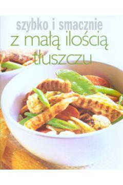Z małą ilością tłuszczu. Szybko i smacznie