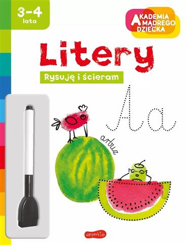 LITERY. AKADEMIA MĄDREGO DZIECKA. RYSUJĘ I ŚCIERAM