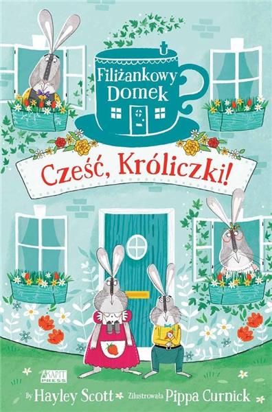 CZEŚĆ, KRÓLICZKI!