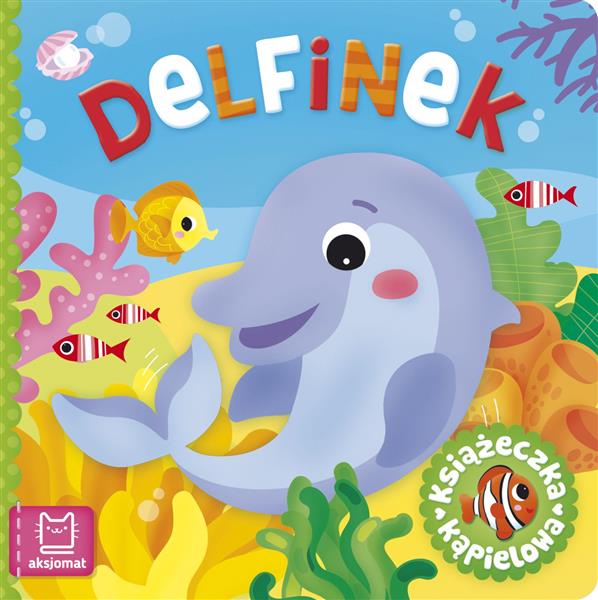 DELFINEK. KSIĄŻECZKA KĄPIELOWA